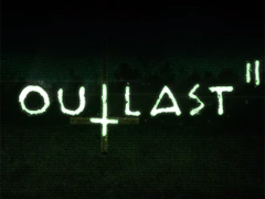 人気ホラーアドベンチャーの続編「Outlast 2」が発表。リリースは2016年第3四半期の予定