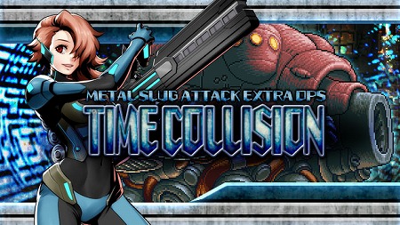 画像ギャラリー No.001のサムネイル画像 / 「METAL SLUG ATTACK」，イベント“TIME COLLISION”が開催