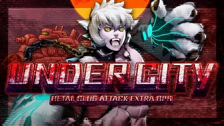 ꡼ No.001 | METAL SLUG ATTACKס٥ȡUNDER CITYɤ