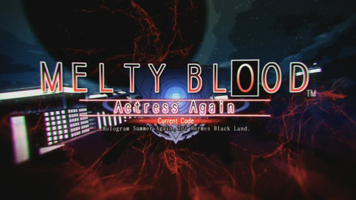 MELTY BLOOD Actress Again Current Code Steam Version Trailer 