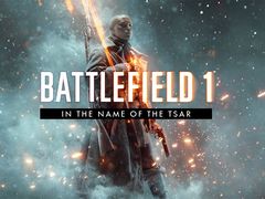 ［E3 2017］「Battlefield1」の第2弾DLC「In the Name of the Tsar」のトレイラーが公開。配信は2017年9月，夏の終わりを予定