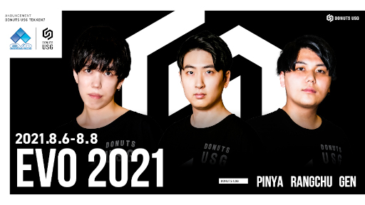 ���������꡼ No.002�Υ���ͥ������ / ��EVO 2021 Online�פΡ�Ŵ��7���쥢�����ȡ��ʥ��Ȥ�DONUTS USG��°��GEN���꤬ͥ��