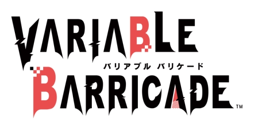 ꡼ No.001Υͥ / ֲå4Gamer182󡧡VARIABLE BARRICADEפýФʤȷդ͸˻ãιɤADV