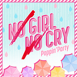  No.001Υͥ / ֥ХɥꡪסPoppinPartySILENT SIREN ХХ饤֡NO GIRL NO CRYפɲԤμդ򳫻