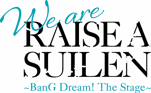 ���������꡼ No.002�Υ���ͥ������ / �����We are RAISE A SUILEN��BanG Dream! The Stage���פΥ����ӥ��奢����1�Ƥ�����