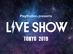 715šPlayStation TOKYO 2019סơ٥ȡPlayStation presents LIVE SHOWפۿڡ