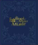 ���������꡼ No.015�Υ���ͥ������ / ��Fate/Grand Order Arcade�פ�7��26����Ư���ϡ�1�ͥץ쥤���ѥ⡼�ɡ֥����ɥ��������פ����Ƥ���������ǰ�����ʤɤ����餫��