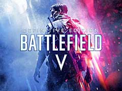 「Battlefield V Definitive エディション」が本日リリース。Year 1とYear 2のコンテンツ，全エリートなどをバンドルした究極のバージョン