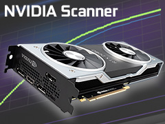 GeForce RTX 20シリーズの新機能「NVIDIA Scanner」とは何なのか。挙動を確認してみた