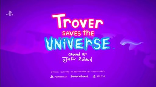 ꡼ No.004Υͥ / E3 2018Squanch GamesΥȥ󥢥ɥ٥㡼Trover Saves the UniverseפȯɽPSVRˤб