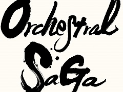 オーケストラコンサート「Orchestral SaGa」と「ロマンシング サガ オーケストラ祭 in 大阪」の開催が決定。チケットの先行抽選受付がスタート