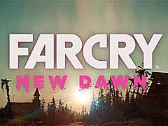 「Far Cry」シリーズ最新作「Far Cry New Dawn」が発表。発売は2019年2月15日