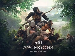 「Ancestors: The Humankind Odyssey」のPS4/Xbox One版がリリース。1000万年をかけて人類を進化させるサバイバルアクション