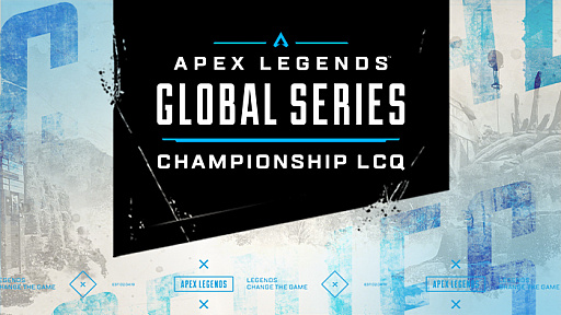 ���������꡼ No.001�Υ���ͥ������ / ��Apex Legends Global Series Championship LCQ�פ����ܸ�饤���ۿ����ߥ����Ǽ»�