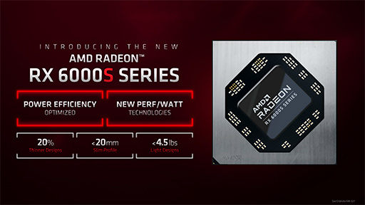画像集#010のサムネイル/AMD，ノートPC向けAPU「Ryzen 6000」やノートPC向けGPU「Radeon RX 6000S」シリーズなどを発表