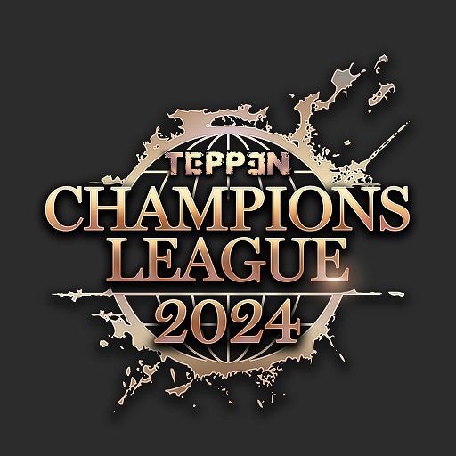 ꡼ No.003 | TEPPENסTEPPEN CHAMPIONS LEAGUE 2024פʤɤγפ餫