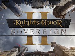 中世を舞台にしたリアルタイムストラテジー「Knights of Honor II: Sovereign」が12月7日に発売。日本語にも対応予定