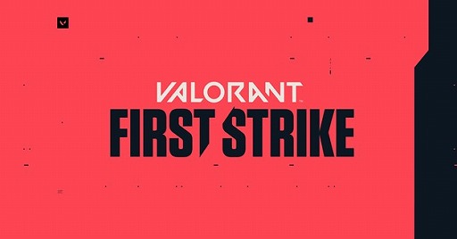 ���������꡼ No.001�Υ���ͥ������ / ��VALORANT�ס���������FIRST STRIKE�ɤ��������Ϥǳ��ŷ��ꡣ���ܳ��Ť�̤��
