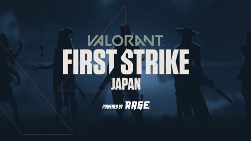 ���������꡼ No.001�Υ���ͥ������ / ��VALORANT FIRST STRIKE JAPAN Powered by RAGE�פξ��ԥ����ब���ꡣ���å�������罸�Ⳬ��