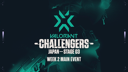 ���������꡼ No.001�Υ���ͥ������ / ��2021 VALORANT Champions Tour Stage3 - Challengers Japan�פ�WEEK2 Main Event ��7��22����23���˳���