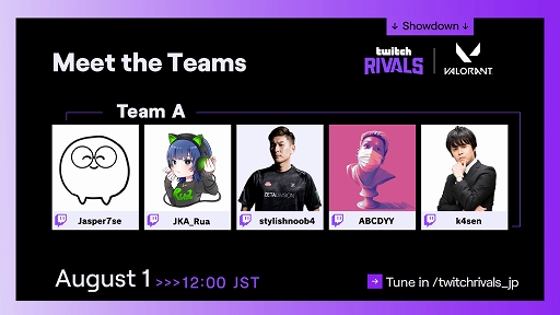 ���������꡼ No.002�Υ���ͥ������ / ��Twitch Rivals: VALORANT Japan Showdown��8��1��������饤���ۿ�