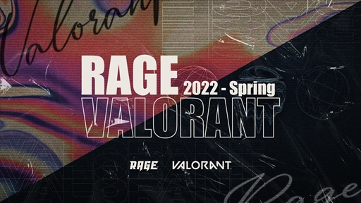 RAGE VALORANT 2022 Springפ2022ǯ57ŤˡåȤⳫ