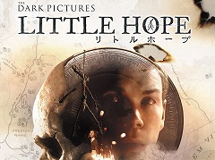 シリーズ第2弾，ホラーアドベンチャー「THE DARK PICTURES: LITTLE HOPE」が2020年に発売決定