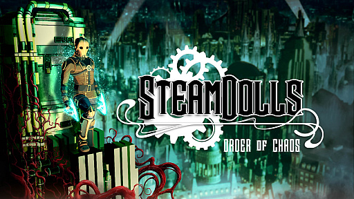 ꡼ No.002 | Сѥ󥯤ʥȥɥ˥SteamDolls - Order Of ChaosסSteamΥȥڡƥץ󤷡ǥǤθΤȥ쥤顼