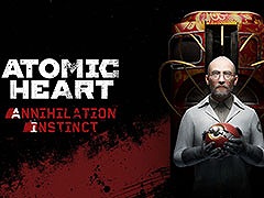 「Atomic Heart」，DLC第1弾「Annihilation Instinct」の配信が開始に。新たなエリアや敵，銃などが登場