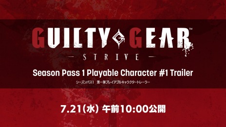 ���������꡼ No.002�Υ���ͥ������ / ��GUILTY GEAR -STRIVE�פΥѥå�������DL�Ǥ������������ܿ���50���ܤ����ˡ��ɲ�DLC����饯������7��21����ȯɽ