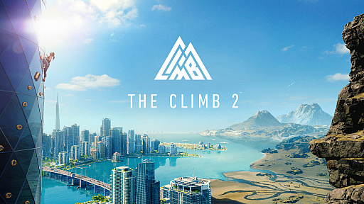 The Climb 2פȯɽå饤ߥ󥰤ڤVR³Ԥϡ˥ȥ꡼ʴĶǥޥץ쥤⡼ɤ⥵ݡ
