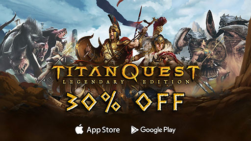 ޥǡTitan Quest: Legendary Editionפۿϡ꡼ǰ331ޤ30󥪥դΥ»