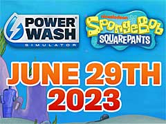 高圧洗浄シム「Powerwash Simulator」，ビキニタウンの大掃除ができる「スポンジ・ボブ特別依頼」を6月29日にリリース