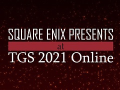 スクウェア・エニックス，TGS 2021公式配信プログラムの特設サイトをオープン。タイムテーブルなどの情報が公開