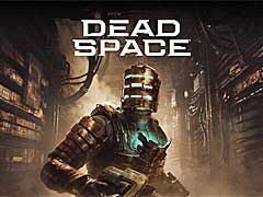 リメイク版「Dead Space」，PC版の予約受付がスタート。表現について海外版との違いなし。ただし，コンシューマ機版の国内販売は不透明