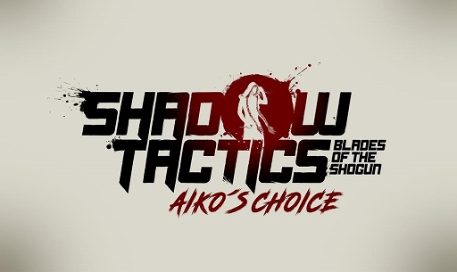 #008Υͥ/Shadow Tactics: Blades of the Shogun - Aiko's ChoiceפΥץ쥤ȥ쥤顼