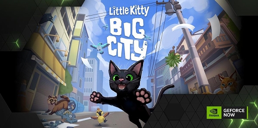  No.002Υͥ / 쥤סLittle Kitty, Big CityסFarmer's Lifeפʤ5ȥ뤬GeForce NOWо