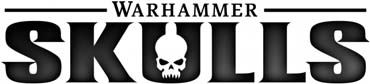 ꡼ No.006 | ֥ϥޡ40,000ᥫ˥ס٥ȡWarhammer Skullsפǰ»