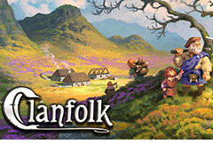 中世コロニーライフシム「Clanfolk」，早期アクセスをSteamで7月15日に開始。土地を開拓して生活の基盤を築き，一族を繁栄させる