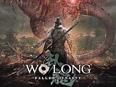 ダーク三國死にゲー「Wo Long: Fallen Dynasty」本日リリース。「NARAKA: BLADEPOINT」とのコラボも発表