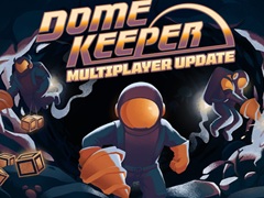 ローグライク採掘＆防衛ゲーム「Dome Keeper」，最大4人で遊べるマルチプレイヤーモードを追加。新キーパーが登場するDLCも配信開始