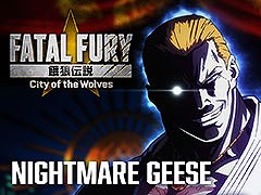 「餓狼伝説 City of the Wolves」にナイトメアギース参戦。アニメーターの大張正己氏によるロングアニメーショントレイラーも公開に