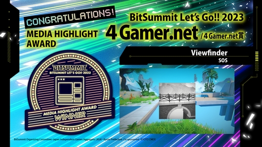 ꡼ No.002 | 4GamerǥѡȥʡޤϡViewfinderסBitSummit Lets Go!!פΥɼ޺ȯɽ