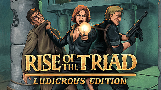 ���������꡼ No.002�Υ���ͥ������ / �����Ū�͵���ؤä���Rise of the Triad�פΥ�ޥ������ǡ�Rise of the Triad: Ludicrous Edition�ס�6���Steam Next Fest�ǥǥ�����
