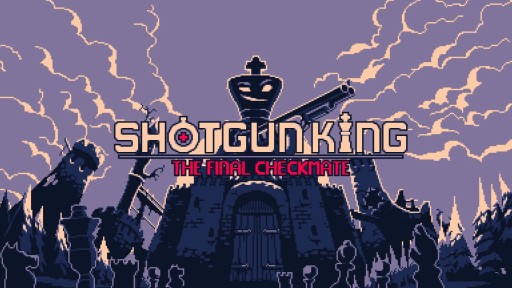 ꡼ No.010 | ١άŪ饤Shotgun King: The Final Checkmateסѥൡ824ۿ