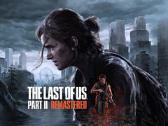 「The Last of Us Part II Remastered」本日発売。復讐に燃えるエリーの物語がネイティブ4Kのグラフィックスで描かれる