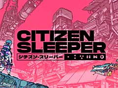 ơ֥ȡΥʥƥ֤RPGCitizen SleeperסܸPSǤSwitchǤ꡼PCǤXboxǸˤܸѥåۿ