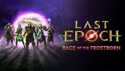画像ギャラリー No.001のサムネイル画像 / 「Last Epoch」,シーズン5「フロストボーンの怒り」本日配信。新コンテンツ「モルディタスの怒り」や新ボス,スキルを追加