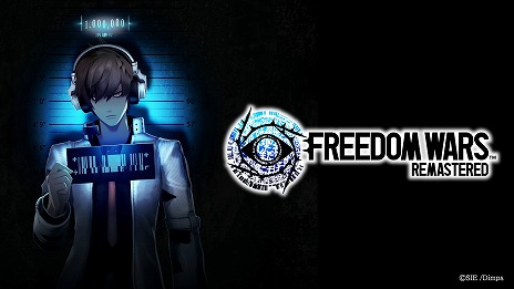 ���������꡼ No.009�Υ���ͥ������ / ��FREEDOM WARS Remastered��OP�ࡼ�ӡ���PT�����פ������������TVCM�ּҲ���Ŭ��԰��ԡסּ�ͳ��å���ԡ��ۿ�����