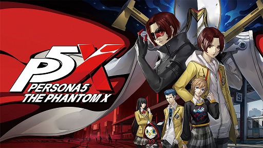 ペルソナ5: The Phantom X」，6月26日のリリースに向けて